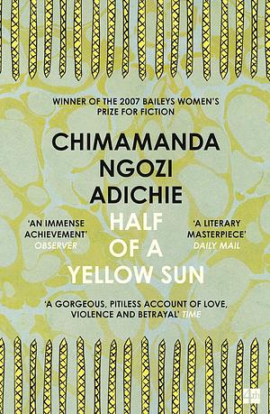 Half of a Yellow Sun by Chimamanda Ngozi Adichie