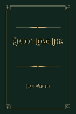 Daddy-Long-Legs: Gold Deluxe Edition by Jean Webster