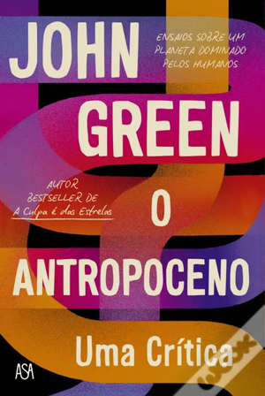 O Antropoceno - Uma Crítica by John Green