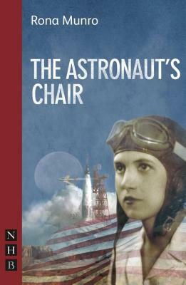 The Astronaut's Chair by Rona Munro