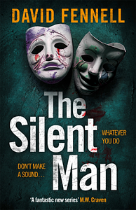 The Silent Man by David Fennell