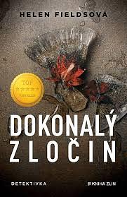 Dokonalý zločin by Helen Sarah Fields, Helen Sarah Fields