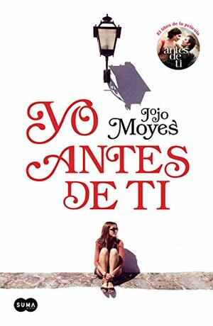 Yo antes de ti by Jojo Moyes