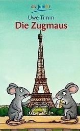 Die Zugmaus by Uwe Timm