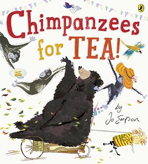 Chimpanzees For Tea by Jo Empson, Jo Empson