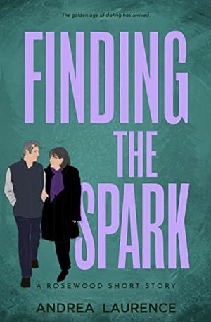 Finding the Spark by Andrea Laurence