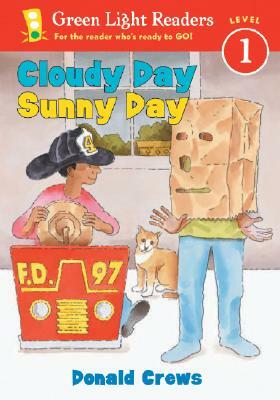 Cloudy Day Sunny Day by Donald Crews