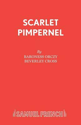 Scarlet Pimpernel by Baroness Orczy