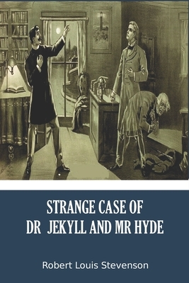 Strange Case Of Dr Jekyll And Mr Hyde by Robert Louis Stevenson