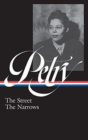 Ann Petry: The Street, The Narrows by Farah Jasmine Griffin, Ann Petry, Ann Petry