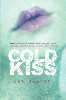 Cold Kiss by Amy Garvey