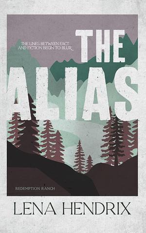 The Alias by Lena Hendrix