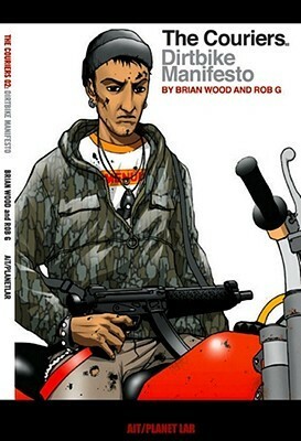 The Couriers, Volume 2: Dirtbike Manifesto by Brian Wood, Rob G