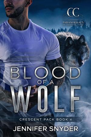 Blood of a Wolf by Jennifer Snyder, Jennifer Snyder