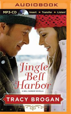 Jingle Bell Harbor by Tracy Brogan