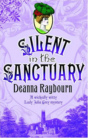 Silent in the Sanctuary by Deanna Raybourn