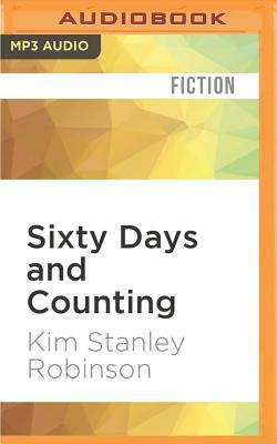Sixty Days and Counting by Kim Stanley Robinson