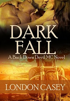 Dark Fall by London Casey