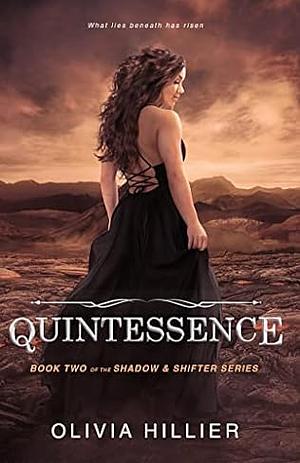 Quintessence by Olivia Hillier