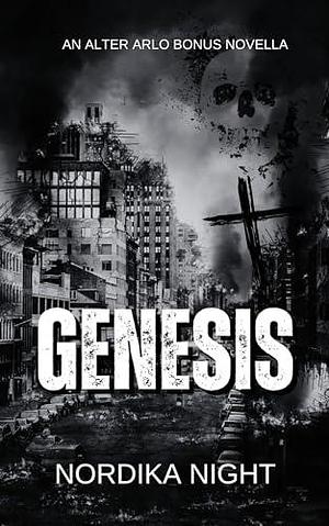 Genesis: An Alter Arlo Bonus Novella by Nordika Night