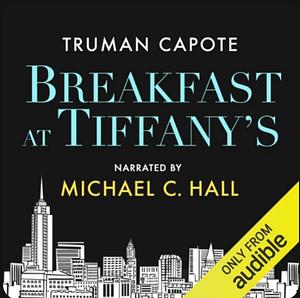 Breakfast at tiffanys by Truman Capote