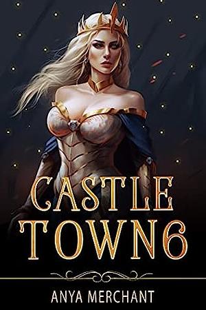Castle Town 6 by Anya Merchant