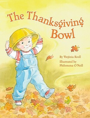 The Thanksgiving Bowl by Virginia Kroll