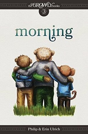 Morning by Annie Barnett, Erin Ulrich, Philip Ulrich