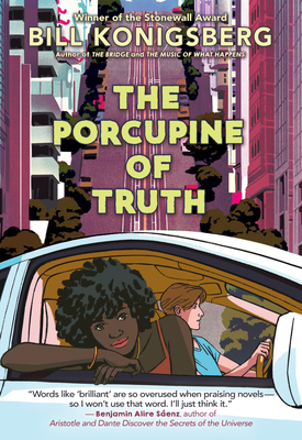The Porcupine Of Truth by Bill Konigsberg