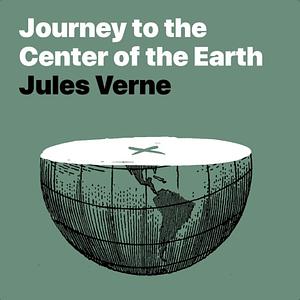 Journey To The Centre Of The Earth by Jules Verne