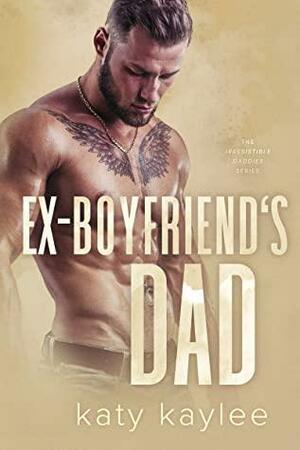 Ex Boyfriend's Dad by Katy Kaylee