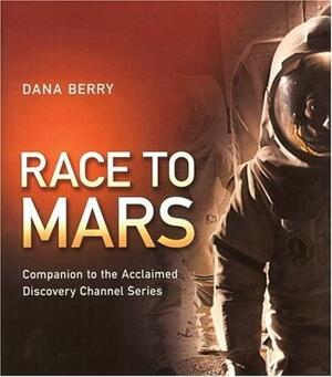 Race To Mars by Dana Berry