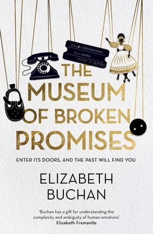 The Museum of Broken Promises by Elizabeth Buchan