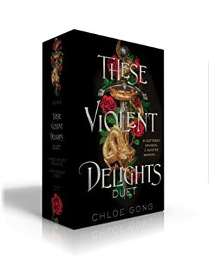 These Violent Delights Duet: These Violent Delights; Our Violent Ends by Chloe Gong