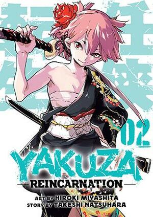 Yakuza Reincarnation Vol. 2 by Hiroki Miyashita, Takeshi Natsuhara