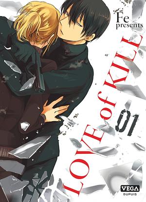 Love of kill, Tome 01 by FE