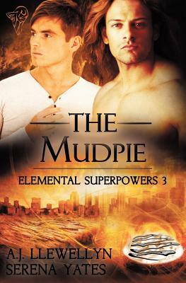 The Mudpie by A.J. Llewellyn, Serena Yates