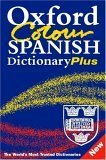 Oxford Color Spanish Dictionary Plus: Spanish-English, English-Spanish by Carol Styles Carvajal, Jane Horwood, Michael Britton