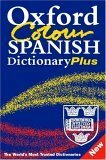 Oxford Color Spanish Dictionary Plus: Spanish-English, English-Spanish by Carol Styles Carvajal, Michael Britton, Jane Horwood