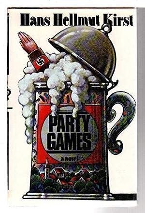 Party Games by Hans Hellmut Kirst