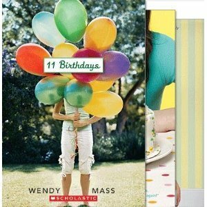 11 Birthdays; Finally; and 13 Gifts by Wendy Mass