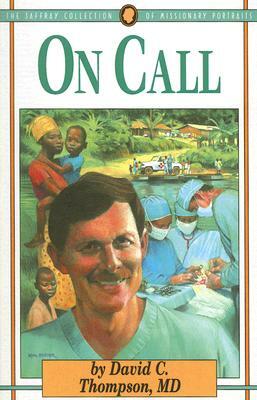 On Call by David C. Thompson M. D.