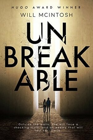 Unbreakable by Will McIntosh