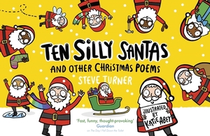 Ten Silly Santas: And Other Christmas Poems by Steve Turner