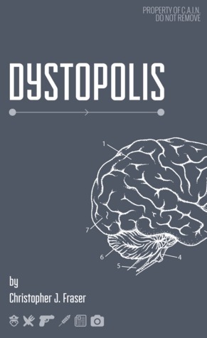 Dystopolis by Christopher J. Fraser
