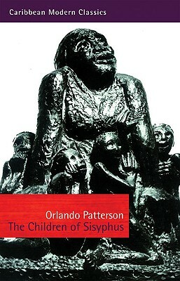 The Children of Sisyphus by Orlando Patterson