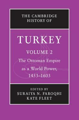 The Cambridge History of Turkey by 