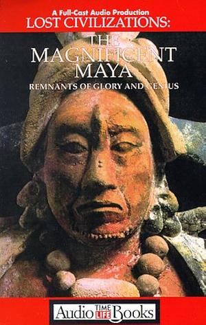 The Magnificent Maya by Dale Brown, Time-Life Books