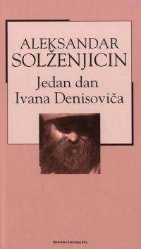 Jedan dan Ivana Denisoviča by Zlatko Crnković, Aleksandr Solzhenitsyn