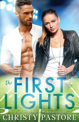 The First Lights by Christy Pastore